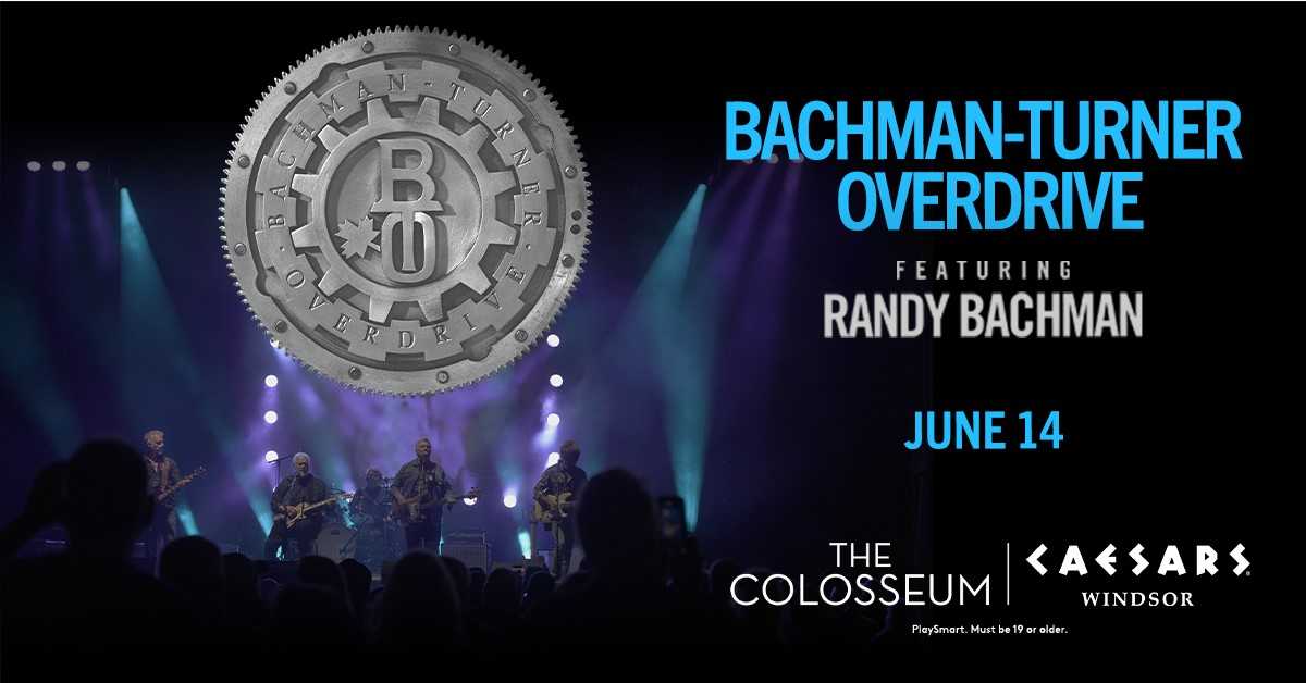 BTO Tour featuring Randy Bachman coming to Caesars Windsor